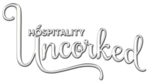 Hospitality Uncorked
